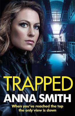 Trapped: The grittiest thriller you'll read this year - Anna Smith - cover