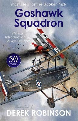 Goshawk Squadron: 50th Anniversary Edition - Derek Robinson - cover