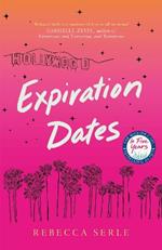 Expiration Dates: The heart-wrenching new love story from the bestselling author of IN FIVE YEARS