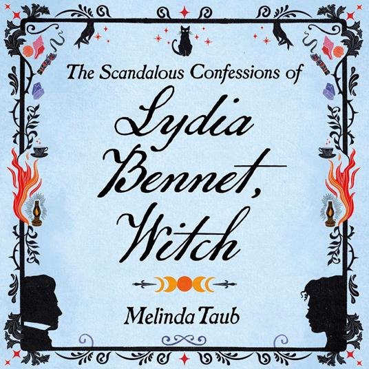 The Scandalous Confessions of Lydia Bennet, Witch