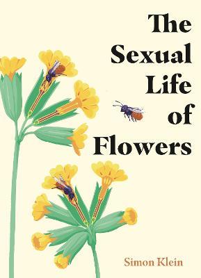 The Sexual Life of Flowers - Simon Klein - cover