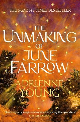 The Unmaking of June Farrow: an enchanting magical mystery, with an unforgettable love story - Adrienne Young - cover
