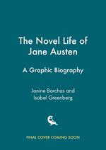 The Novel Life of Jane Austen