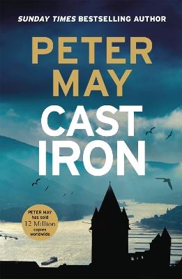 Cast Iron: The red-hot penultimate case of the Enzo series (The Enzo Files Book 6) - Peter May - cover