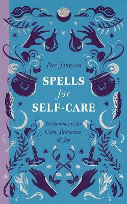 Spells for Self-Care - Dee Johnson - cover