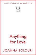 Anything for Love