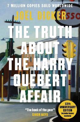 The Truth About the Harry Quebert Affair: From the master of the plot twist - Joël Dicker - cover