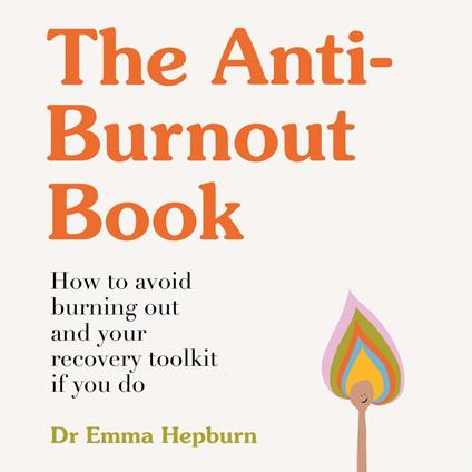 The Anti-Burnout Book