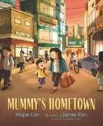Mummy's Hometown: A celebration of home with a loving mother-son relationship, perfect for gifting to Mum on Mother's Day