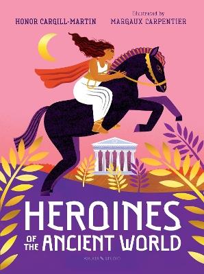 Heroines of the Ancient World - Honor Cargill-Martin - cover