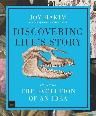 Discovering Life’s Story: The Evolution of an Idea - Joy Hakim - cover