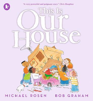 This Is Our House - Michael Rosen - cover