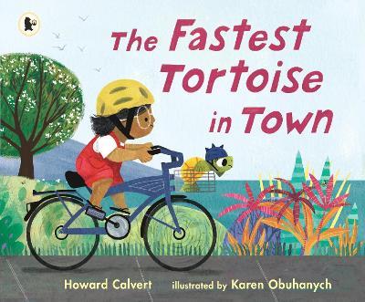 The Fastest Tortoise in Town - Howard Calvert - cover