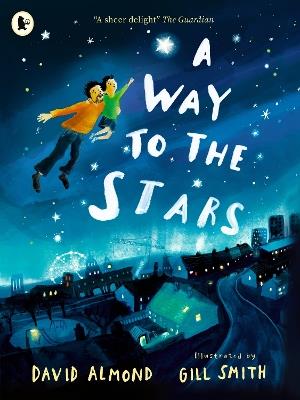 A Way to the Stars - David Almond - cover