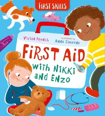 First Aid with Nikki and Enzo: First Skills - Vivian French - cover