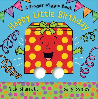 Happy Little Birthday: A Finger Wiggle Book - Sally Symes - cover