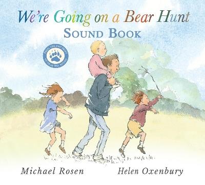 We're Going on a Bear Hunt: Press the paw to hear the sounds in this Interactive sound book edition of the classic family favourite - Michael Rosen - cover
