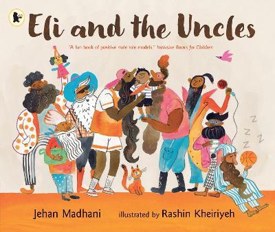 Eli and the Uncles: A playful bedtime book for ages 3-7 and gift for fun uncles, nephews and nieces - Jehan Madhani - cover