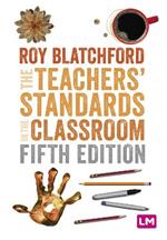 The Teachers' Standards in the Classroom
