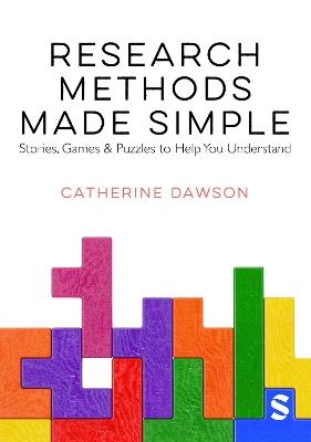 Research Methods Made Simple: Stories, Games & Puzzles to Help You Understand - Catherine Dawson - cover