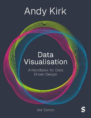 Data Visualisation: A Handbook for Data Driven Design - Andy Kirk - cover