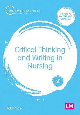 Critical Thinking and Writing in Nursing - Bob Price - cover