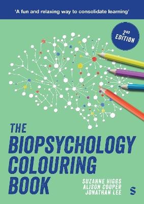 The Biopsychology Colouring Book - Suzanne Higgs,Alison Cooper,Jonathan Lee - cover