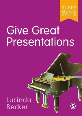 Give Great Presentations - Lucinda Becker - cover