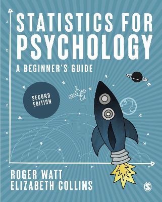 Statistics for Psychology: A Beginner's Guide - Roger Watt,Elizabeth Collins - cover