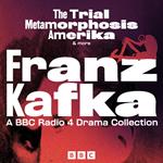 Franz Kafka: The Trial, Metamorphosis, Amerika & more