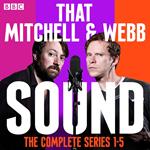 That Mitchell and Webb Sound: The Complete Series 1-5