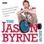 The Jason Byrne Show: The Complete Series 1-3