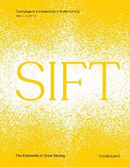 SIFT: The Elements of Great Baking