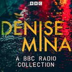 Denise Mina: A BBC Radio Collection