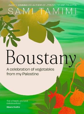 Boustany: A celebration of vegetables from my Palestine - Sami Tamimi - cover