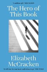 The Hero of this Book: 'A sublime gift’ Meg Mason