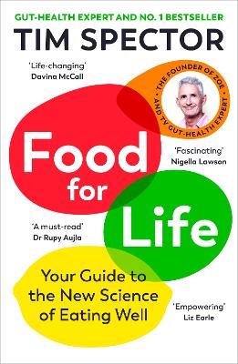 Food for Life: Your Guide to the New Science of Eating Well - Tim Spector - cover