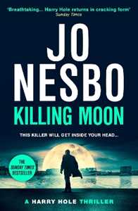Libro in inglese Killing Moon: The NEW Sunday Times bestselling thriller Jo Nesbo