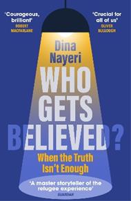 Who Gets Believed?: When the Truth Isn’t Enough