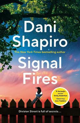 Signal Fires - Dani Shapiro - cover