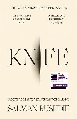 Knife: Meditations After an Attempted Murder - Salman Rushdie - cover