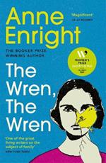 The Wren, The Wren: The Booker Prize-winning author