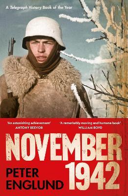November 1942: An Intimate History of the Turning Point of the Second World War - Peter Englund - cover
