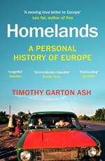 Homelands: A Personal History of Europe - Updated with a New Chapter