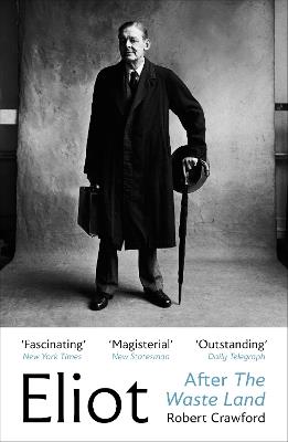 Eliot After The Waste Land - Robert Crawford - cover