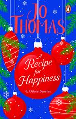 A Recipe for Happiness and other stories