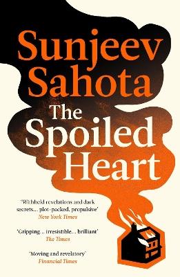 The Spoiled Heart - Sunjeev Sahota - cover