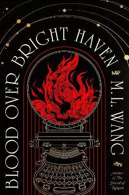 Blood Over Bright Haven - M. L. Wang - cover