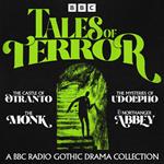 Tales of Terror: A BBC Radio Gothic Drama Collection