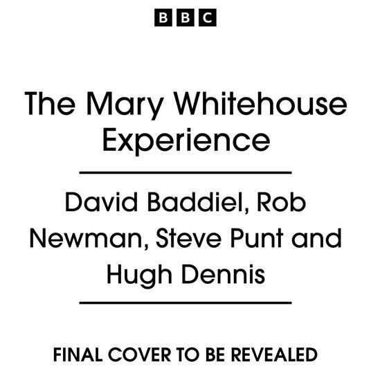 The Mary Whitehouse Experience